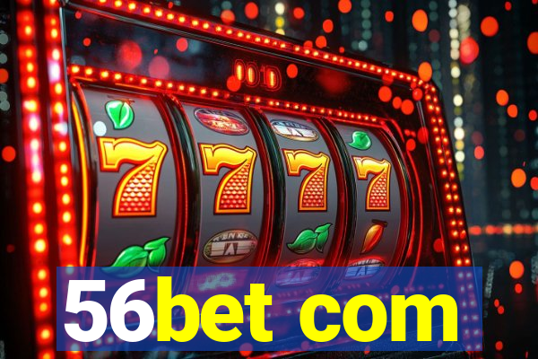 56bet com